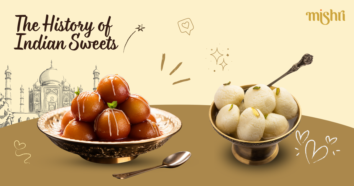 The Rich History and Cultural Significance of Indian Sweets